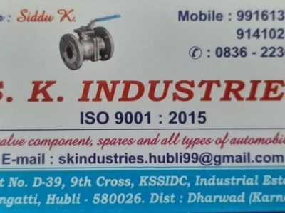 S.K. INDUSTRIES (ISO 9001 : 2015) HUBLI