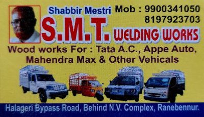 S.M.T. WELDING WORKS RANEBENNUR