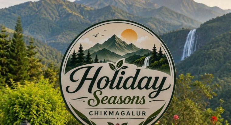 HOLIDAY SEASONS CHIKMAGALUR