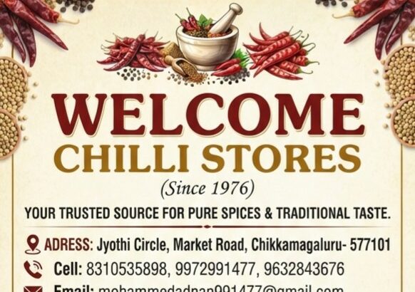 WELCOME CHILLI STORES CHIKMAGALUR